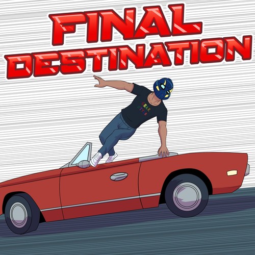 Final Destination (Explicit)