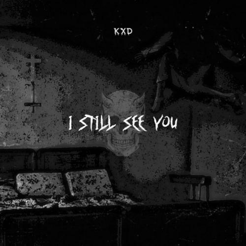 I STILL SEE YOU