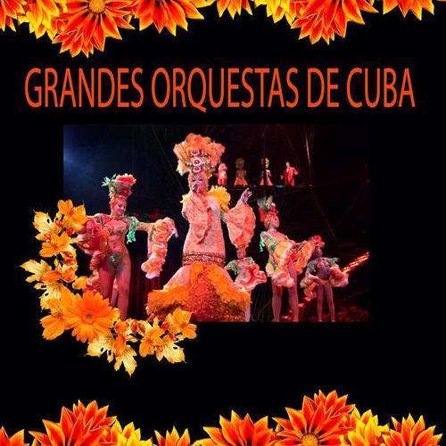 Grandes Orquestas de Cuba