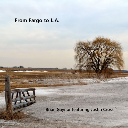 From Fargo to L.A. (feat. Justin Cross)