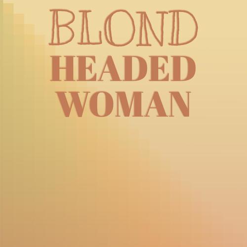 Blond Headed Woman