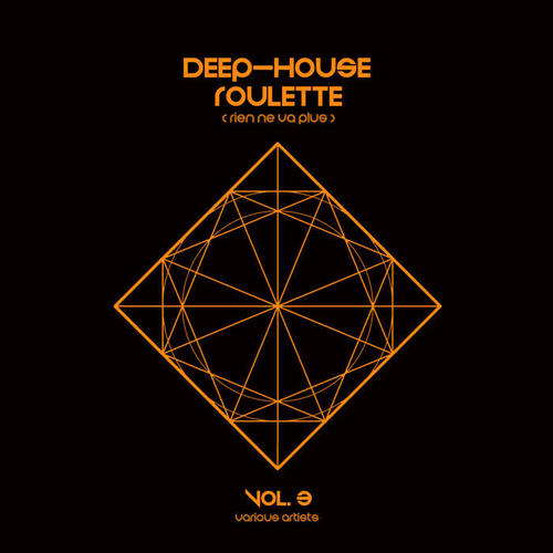 Deep-House Roulette (Rien ne va plus) , Vol. 3