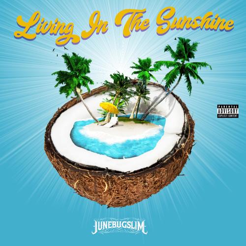 Living In The Sunshine (Explicit)