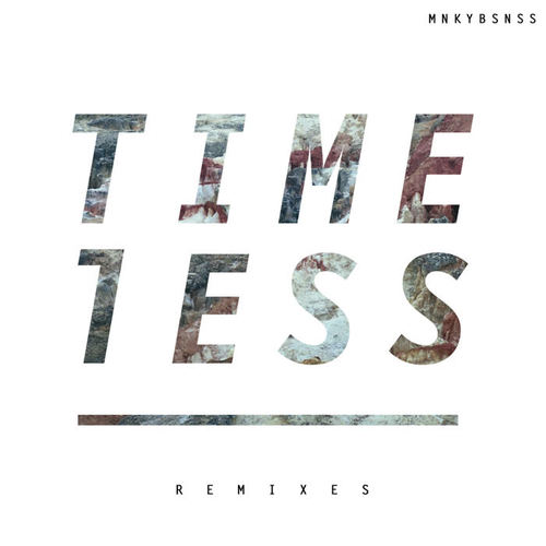 TIMELESS (REMIXES)