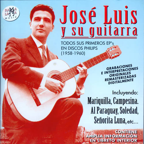 José Luis Y Su Guitarra. Todos Sus Primeros EP's En Discos Philips (1958-1960)