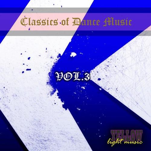 Classics of Dance Music, Vol. 3