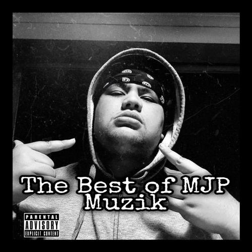 The Best Of MJP Muzik 2021 (Explicit)