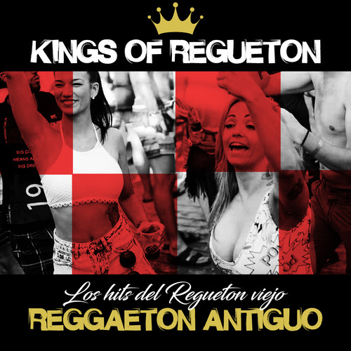 Reggaeton Antiguo - Los Hits del Regueton Viejo (Explicit)