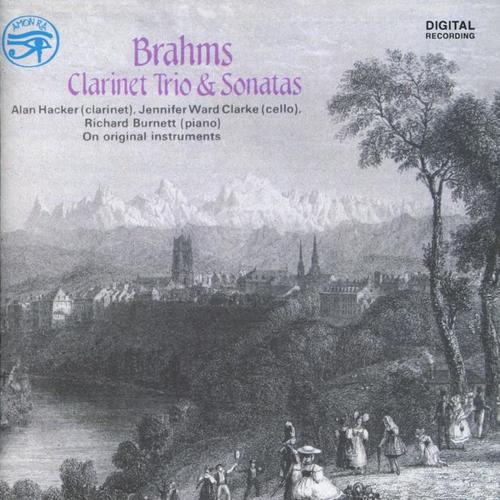 Brahms: Clarinet Trio & Sonatas on Original Instruments