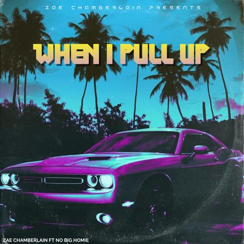 When I Pull Up (Explicit)