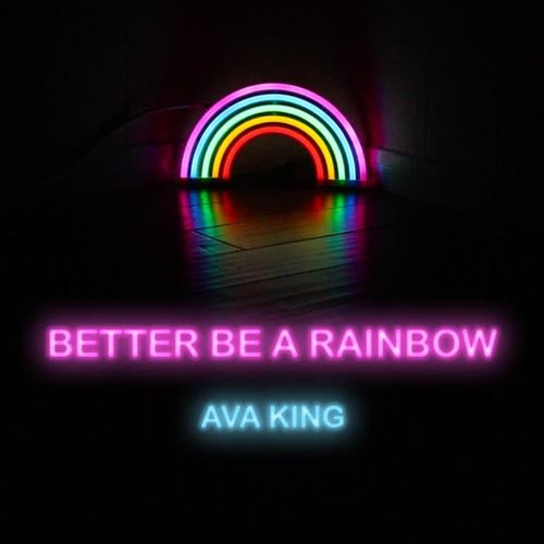 Better Be a Rainbow (Explicit)