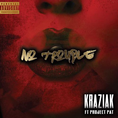 No Trouble (feat. Project Pat)