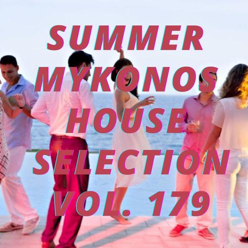 Summer Mikonos House Selection Vol.179