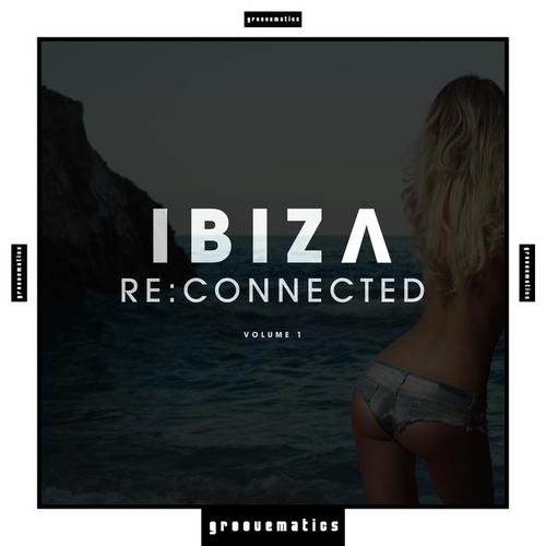 Ibiza Re:Connected, Vol. 1