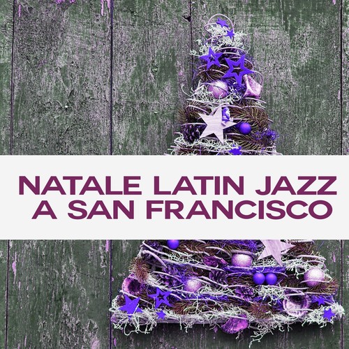 Natale latin jazz a san francisco