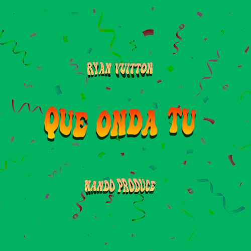 Que Onda Tu?