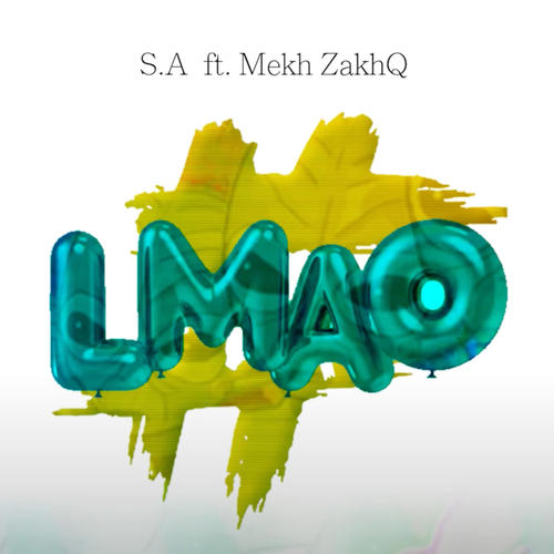 LMAO (feat. MEKH ZAKHQ)