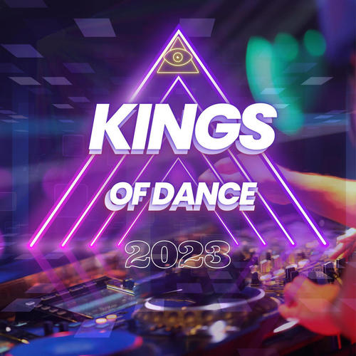 Kings of Dance 2023 (Explicit)