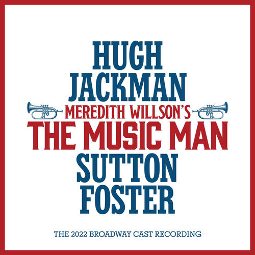 The Music Man (The 2022 Broadway Cast Recording)