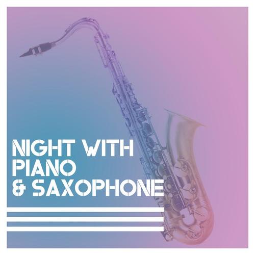 Night with Piano & Saxophone: Slow Jazz Lounge, Chicago Jazz, Time to Relax