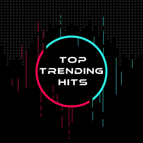 Top Trending Hits (Explicit)