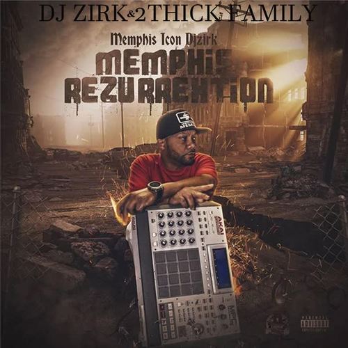 Memphis Rezurrextion (Explicit)