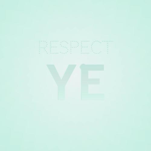 Respect Ye