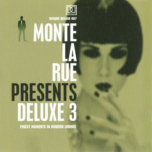 Monte La Rue: Deluxe 3 - Finest Moments In Modern Lounge