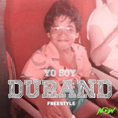 Yo Soy Durand (Freestyle)