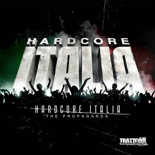 Hardcore Italia - The propaganda (Explicit)