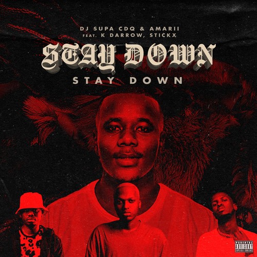 Stay Down (Explicit)