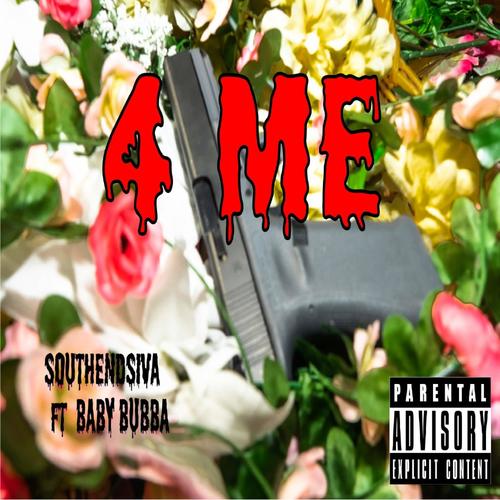 4 Me (feat. Baby Bubba) [Explicit]