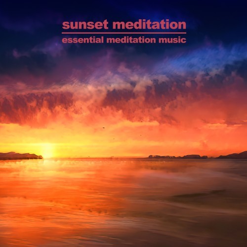 Sunset Meditation (Essential Meditation Music)