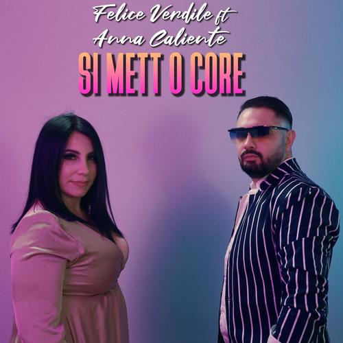 Si mett o core (feat. Anna Caliente) [Explicit]