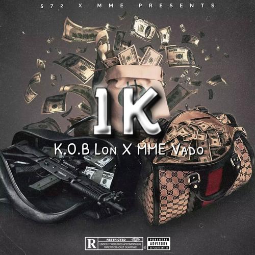 1k (feat. MME Vado) [Explicit]