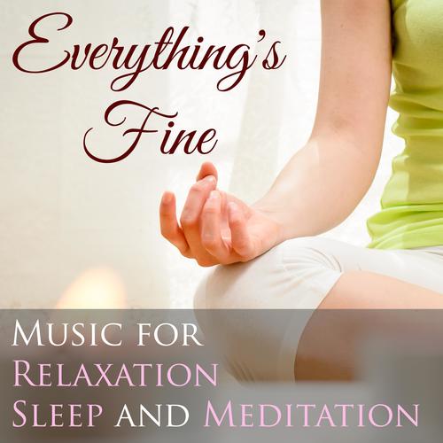 Everything's Fine - Music for Relaxation, Sleep and Meditation with Nature Sounds (Rain, Thunderstor