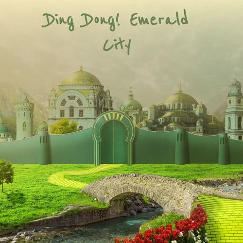 Ding Dong! Emerald City