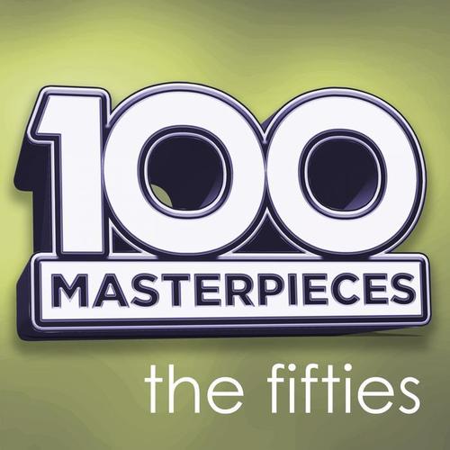 100 Masterpieces - The Fifties