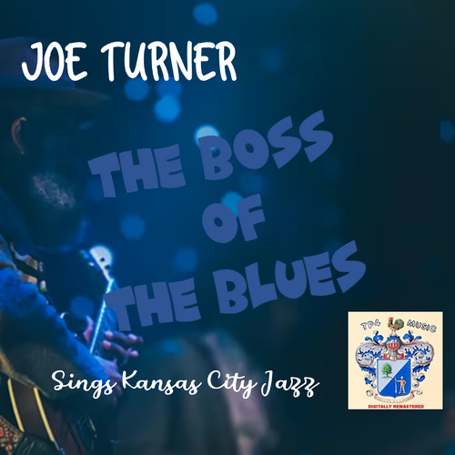 The Boss of the Blues Sings Kansas City Jazz