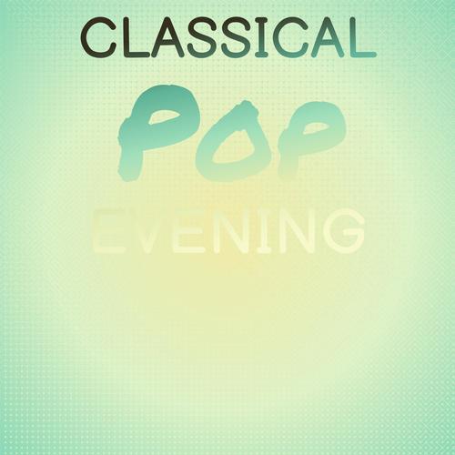 Classical Pop Evening