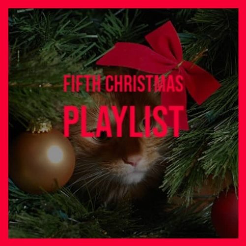 Fifth Christmas Playlist