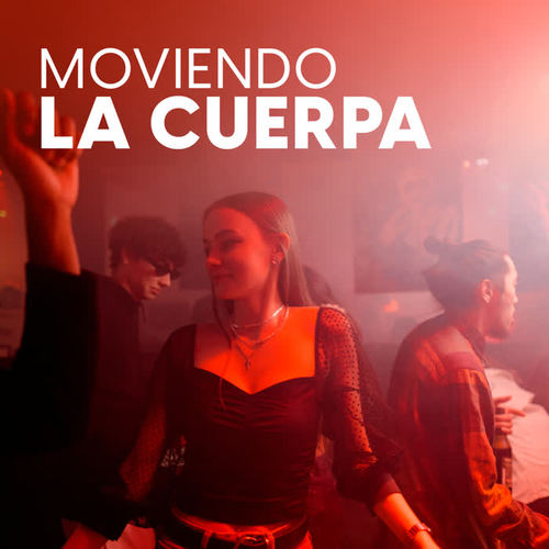Moviendo la cuerpa (Explicit)