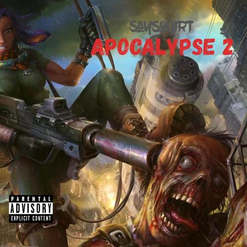 Apocalypse 2: Part 1 (Explicit)