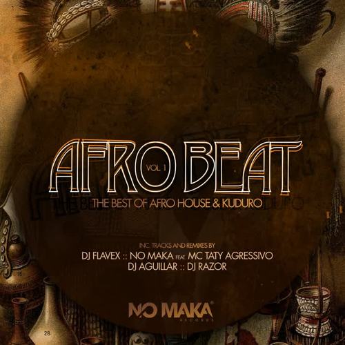 Afro Beat Vol.1 - The Best of Afro House & Kuduro