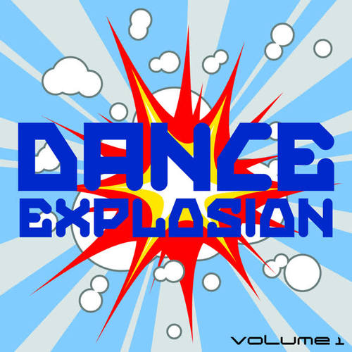 Dance Explosion, Vol. 1 (WW Excl. USA, Can, Benelux)