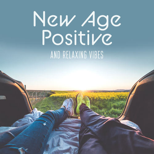 New Age Positive and Relaxing Vibes