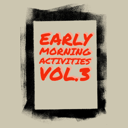 Early Morning Activities Vol.3 (Explicit)