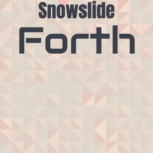 Snowslide Forth