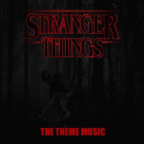 The Stranger Things Theme (From 