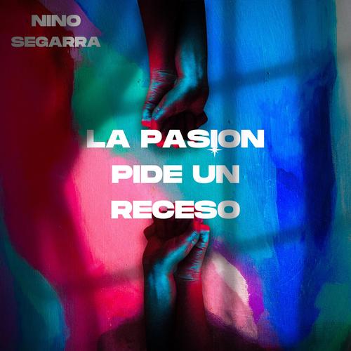 La Pasion Pide Un Receso